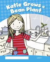 Katie Grows A Bean Plant Clil: Level 1